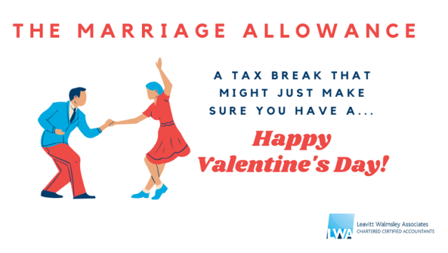 LWA Blog: Make this Valentine’s Day extra special with a break; The Marriage Allowance tax break!