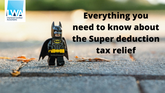 LWA Blog: Everything you need to know about the super-deduction & new capital allowances